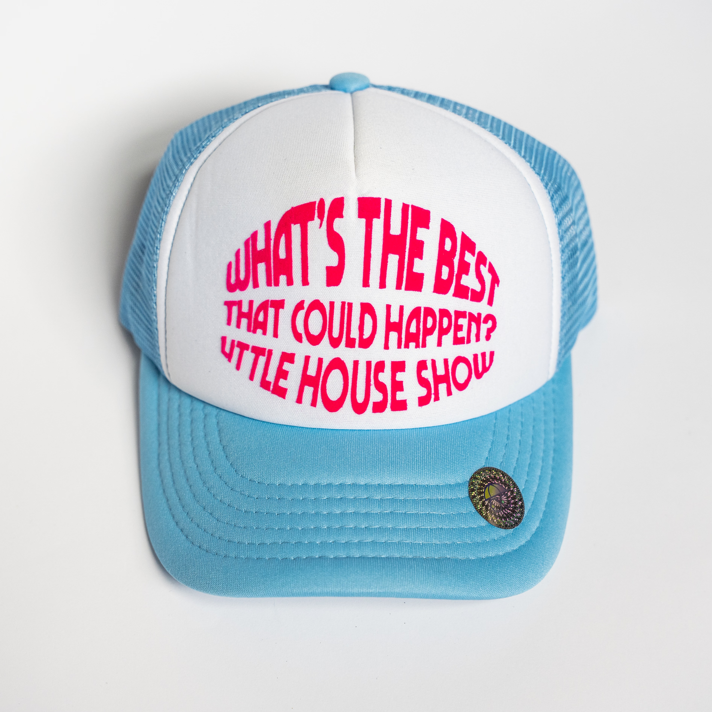 “What’s The Best That Could Happen?” Foam Trucker Hat