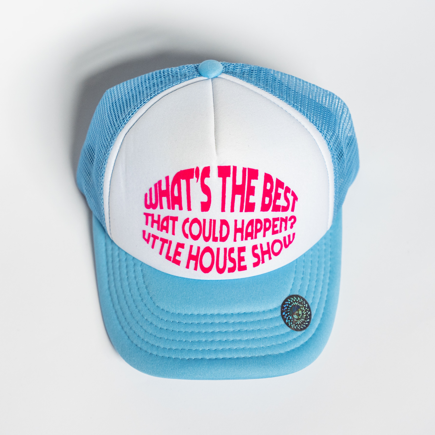 “What’s The Best That Could Happen?” Foam Trucker Hat